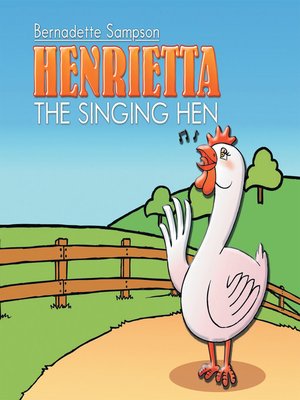 cover image of Henrietta the Singing Hen